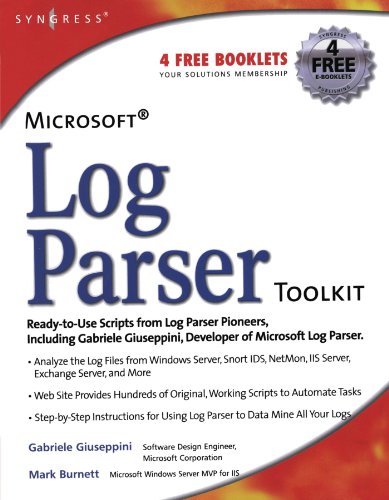 Microsoft Log Parser Toolkit: A Complete Toolkit for Microsoft's Undocumented Log Analysis Tool